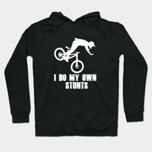 Funny I Do My Own Stunts Mountain Biking / MTB Cycling Lover Design Hoodie